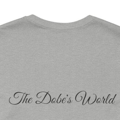 The Dobe´s Unisex Jersey Short Sleeve Tee - Series 6 - Image 68