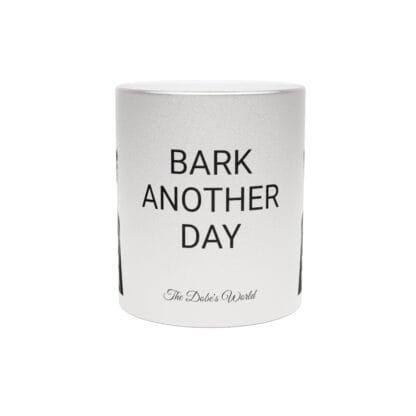 The Dobes Metallic Mug (SilverGold) - Series-1 Bark Another Day - Image 6