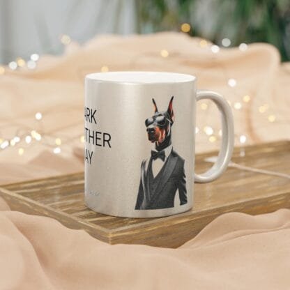 The Dobes Metallic Mug (SilverGold) - Series-1 Bark Another Day - Image 9