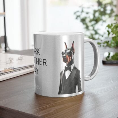The Dobes Metallic Mug (SilverGold) - Series-1 Bark Another Day - Image 10