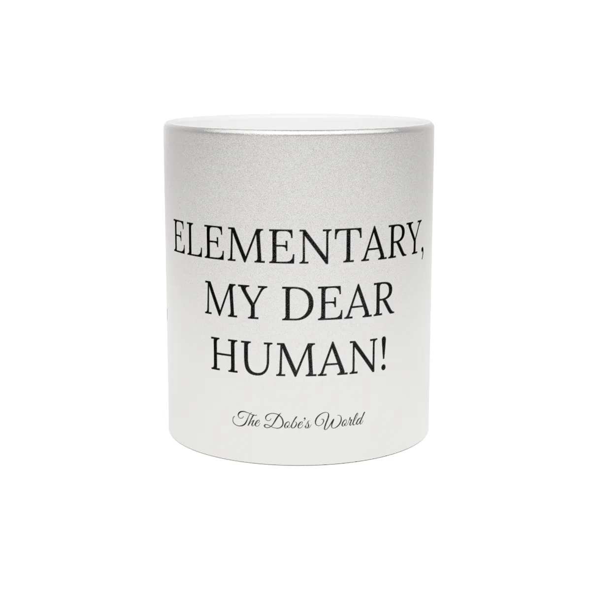 The Dobes Metallic Mug (SilverGold) - Series-4 Elementary - Image 6