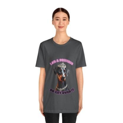 The Dobes Unisex Jersey Short Sleeve Tee - I Am A Princess uc - Image 127