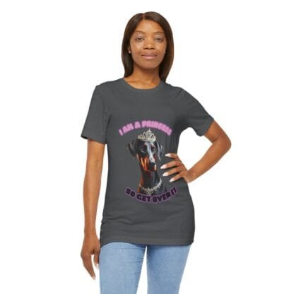 The Dobes Unisex Jersey Short Sleeve Tee - I Am A Princess uc - Image 138