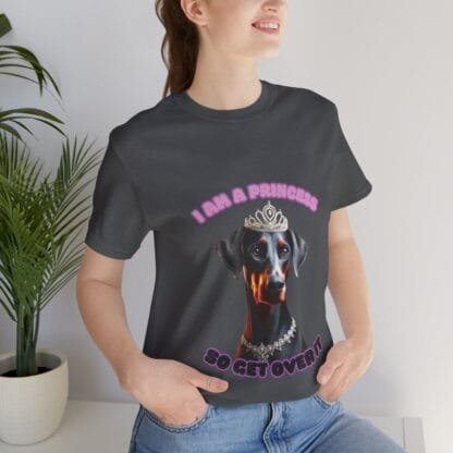 The Dobes Unisex Jersey Short Sleeve Tee - I Am A Princess uc - Image 140