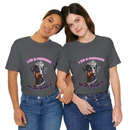 The Dobes Unisex Jersey Short Sleeve Tee - I Am A Princess uc - Image 142