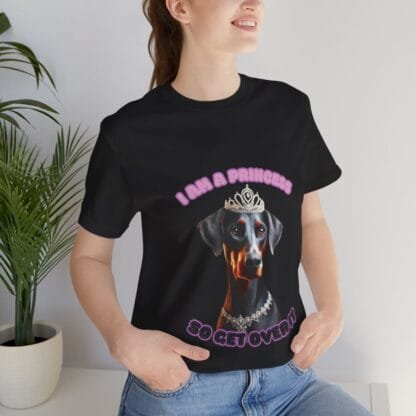 The Dobes Unisex Jersey Short Sleeve Tee - I Am A Princess uc - Image 53