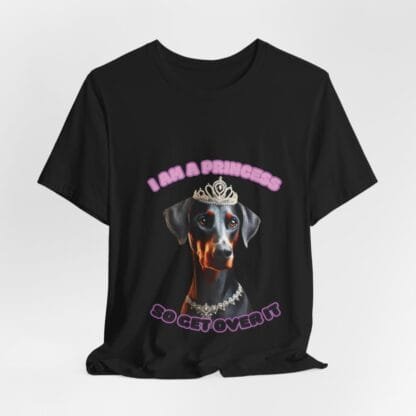 The Dobes Unisex Jersey Short Sleeve Tee - I Am A Princess uc - Image 35