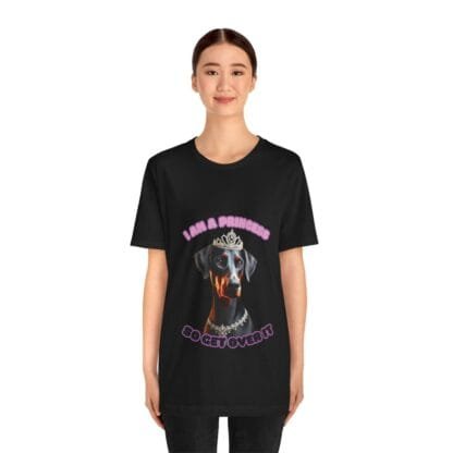 The Dobes Unisex Jersey Short Sleeve Tee - I Am A Princess uc - Image 40