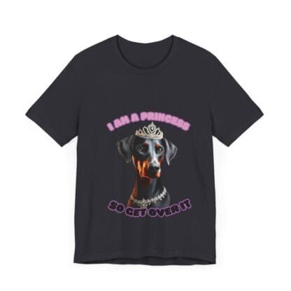 The Dobes Unisex Jersey Short Sleeve Tee - I Am A Princess uc - Image 90