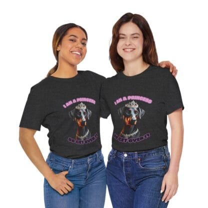 The Dobes Unisex Jersey Short Sleeve Tee - I Am A Princess uc - Image 172