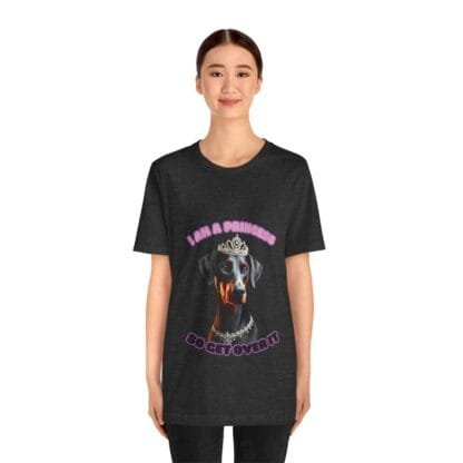 The Dobes Unisex Jersey Short Sleeve Tee - I Am A Princess uc - Image 156