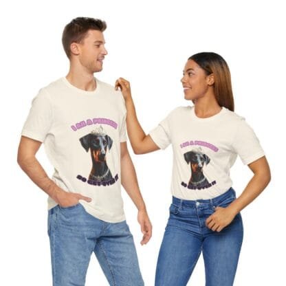 The Dobes Unisex Jersey Short Sleeve Tee - I Am A Princess uc - Image 83