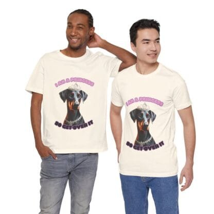 The Dobes Unisex Jersey Short Sleeve Tee - I Am A Princess uc - Image 86