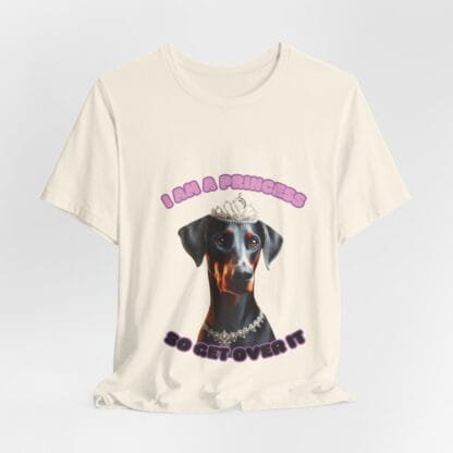 The Dobes Unisex Jersey Short Sleeve Tee - I Am A Princess uc - Image 64