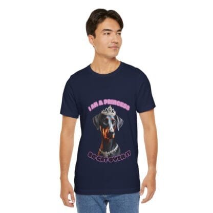 The Dobes Unisex Jersey Short Sleeve Tee - I Am A Princess uc - Image 194