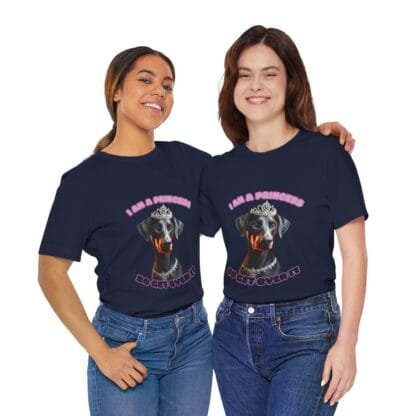 The Dobes Unisex Jersey Short Sleeve Tee - I Am A Princess uc - Image 201
