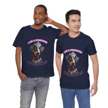 The Dobes Unisex Jersey Short Sleeve Tee - I Am A Princess uc - Image 202