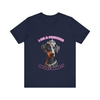 The Dobes Unisex Jersey Short Sleeve Tee - I Am A Princess uc - Image 175