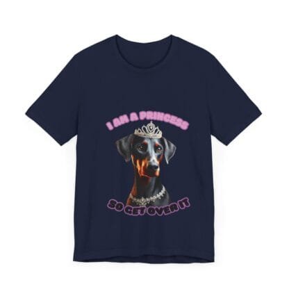 The Dobes Unisex Jersey Short Sleeve Tee - I Am A Princess uc - Image 177