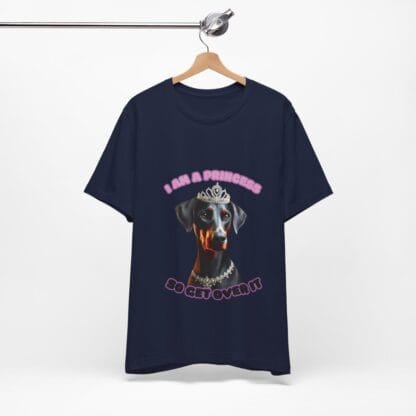 The Dobes Unisex Jersey Short Sleeve Tee - I Am A Princess uc - Image 181