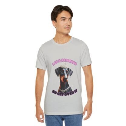 The Dobes Unisex Jersey Short Sleeve Tee - I Am A Princess uc - Image 20
