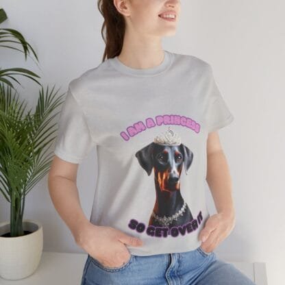 The Dobes Unisex Jersey Short Sleeve Tee - I Am A Princess uc - Image 24