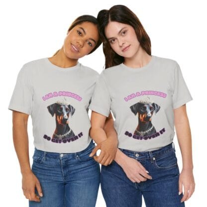 The Dobes Unisex Jersey Short Sleeve Tee - I Am A Princess uc - Image 26