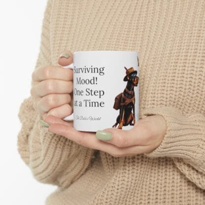 The Dobes Ceramic Mug, (11oz, 15oz) - Surviving Mood! - Image 11