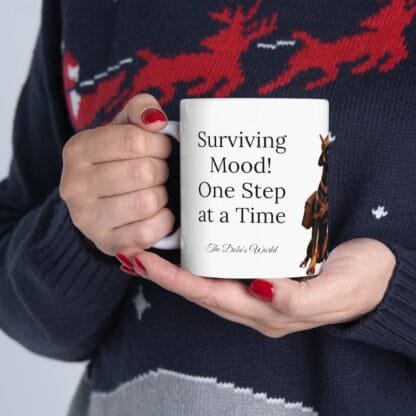 The Dobes Ceramic Mug, (11oz, 15oz) - Surviving Mood! - Image 12